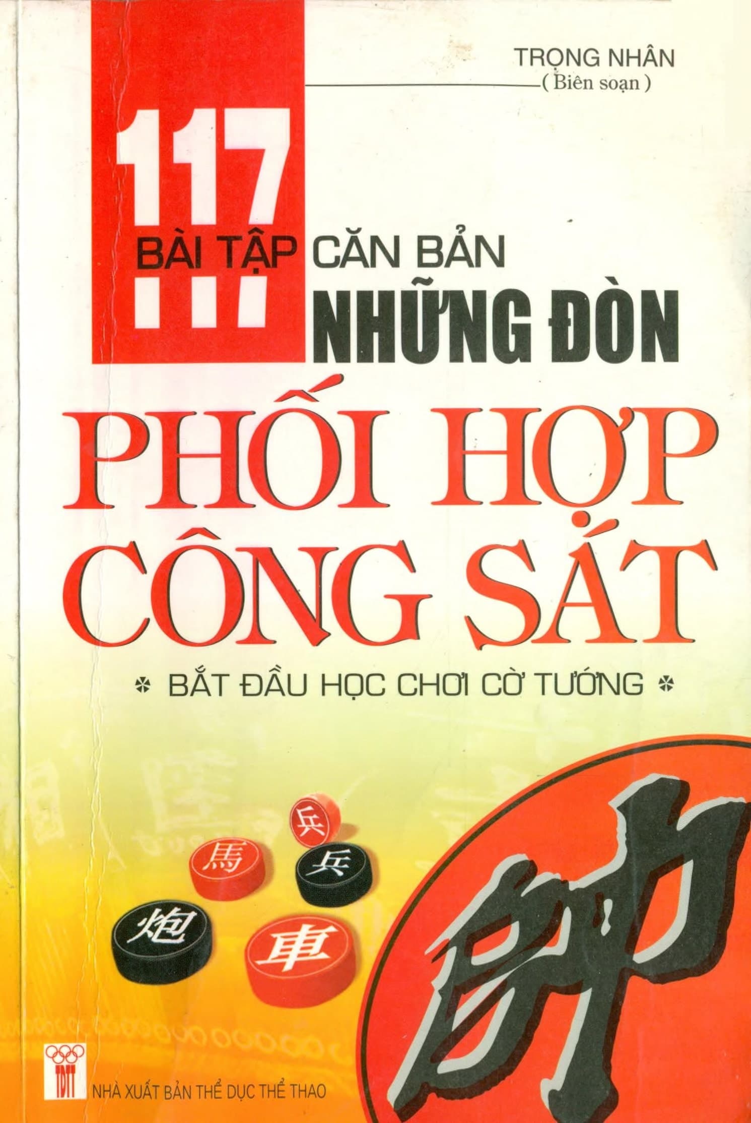 117 Bài Tập Căn Bản Những Đòn Phối Hợp Công Sát