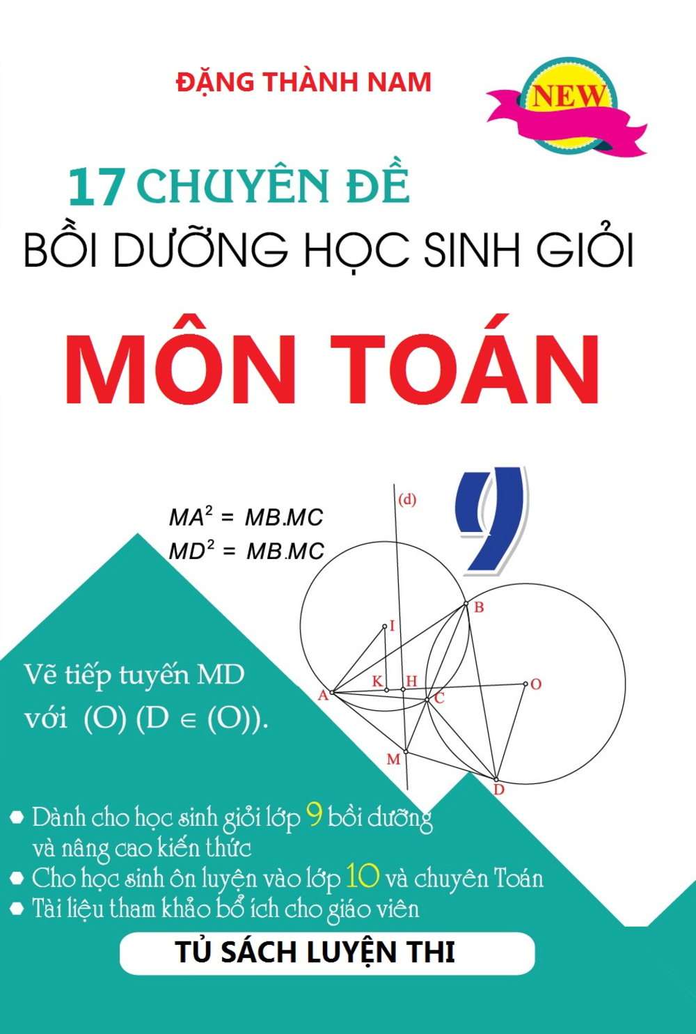 17 Chuyên Đề Bồi Dưỡng Học Sinh Giỏi Toán 9 – Đặng Thành Nam