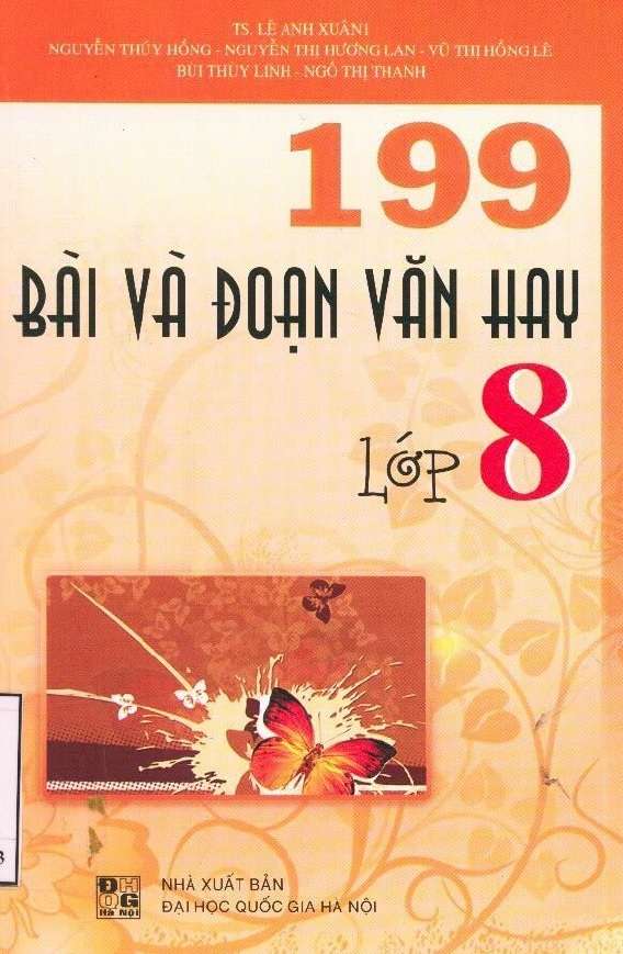 199 Bài Và Đoạn Văn Hay Lớp 8 – Lê Anh Xuân
