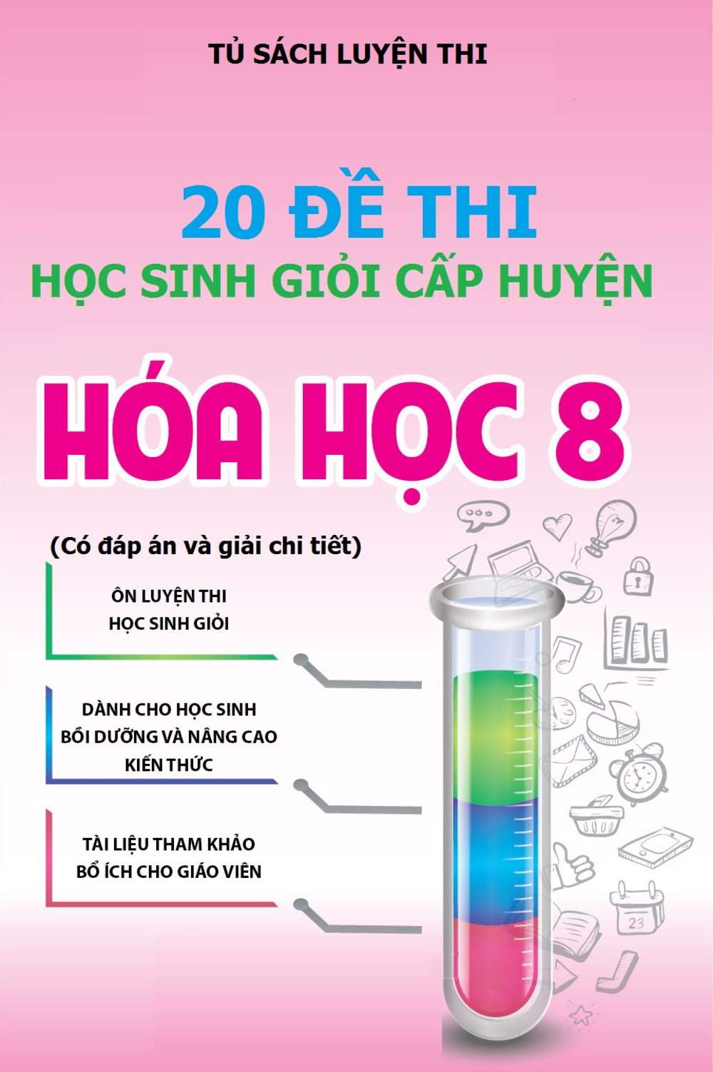 20 Đề Thi Học Sinh Giỏi Hóa Học 8 Cấp Huyện Có Đáp Án Và Giải Chi Tiết