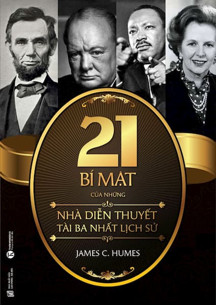 21 Bí Mật Của Những Nhà Diễn Thuyết Tài Ba Nhất Lịch Sử