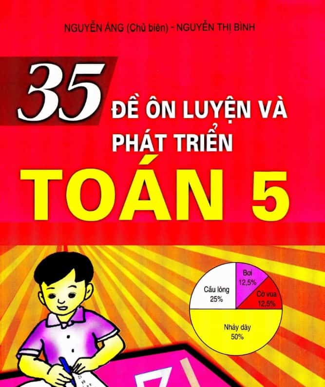 35 Đề Ôn Luyện Và Phát Triển Toán 5