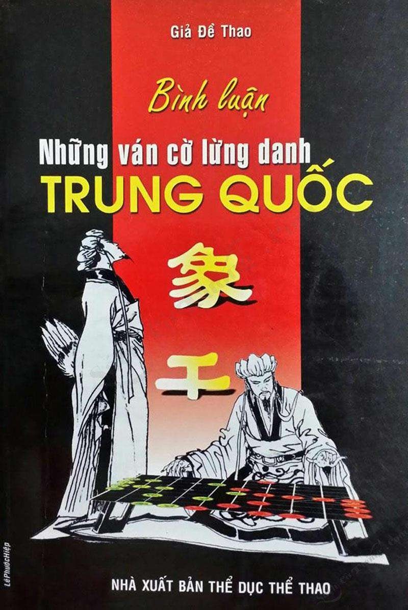 Bình Luận Những Ván Cờ Lừng Danh Trung Quốc