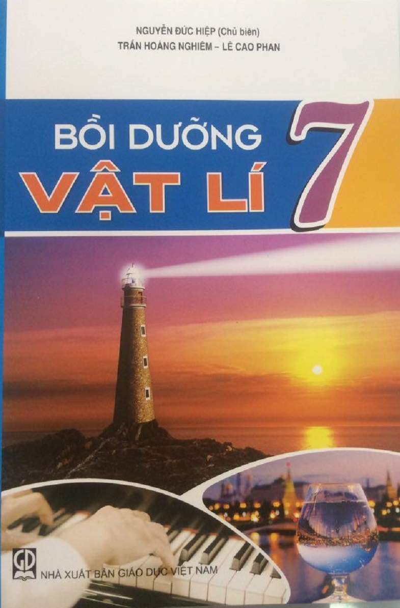 Bồi Dưỡng Vật Lý 7 - Nguyễn Đức Hiệp
