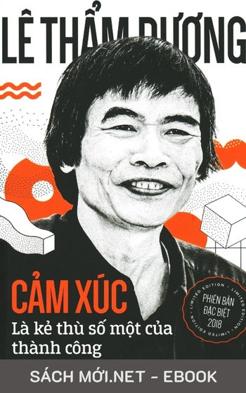 Cảm Xúc Là Kẻ Thù Số Một Của Thành Công
