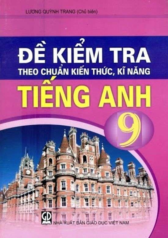 Đề Kiểm Tra Theo Chuẩn KTKN Tiếng Anh 9