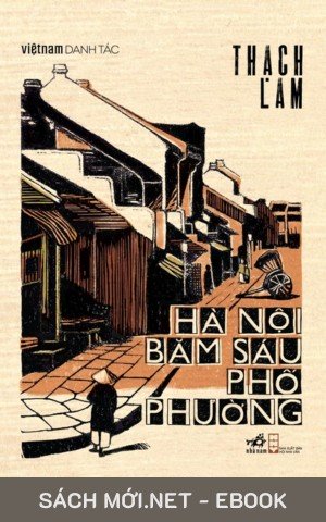 Hà Nội Băm Sáu Phố Phường