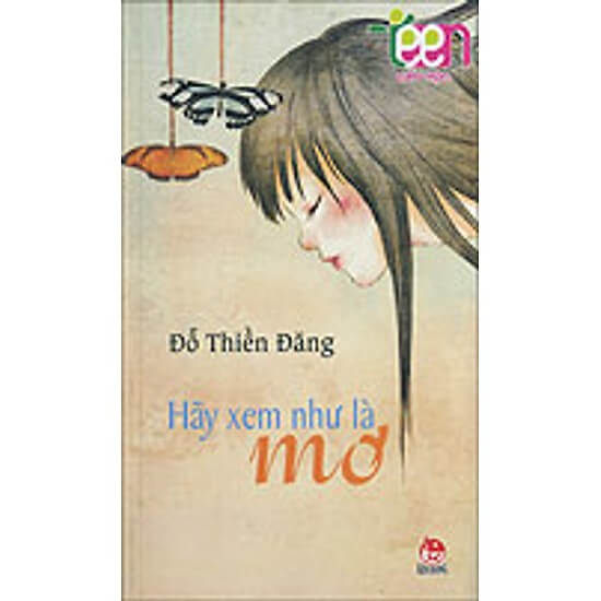 Hãy Xem Như Là Mơ