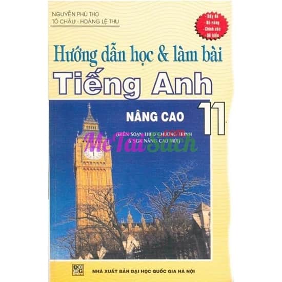 Hướng Dẫn Học Và Làm Bài Tiếng Anh 11 Nâng Cao