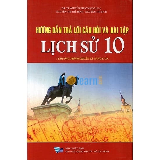 Hướng Dẫn Trả Lời Câu Hỏi Và Bài Tập Lịch Sử Lớp 10