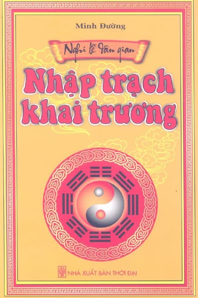 Nhập Trạch Khai Trương