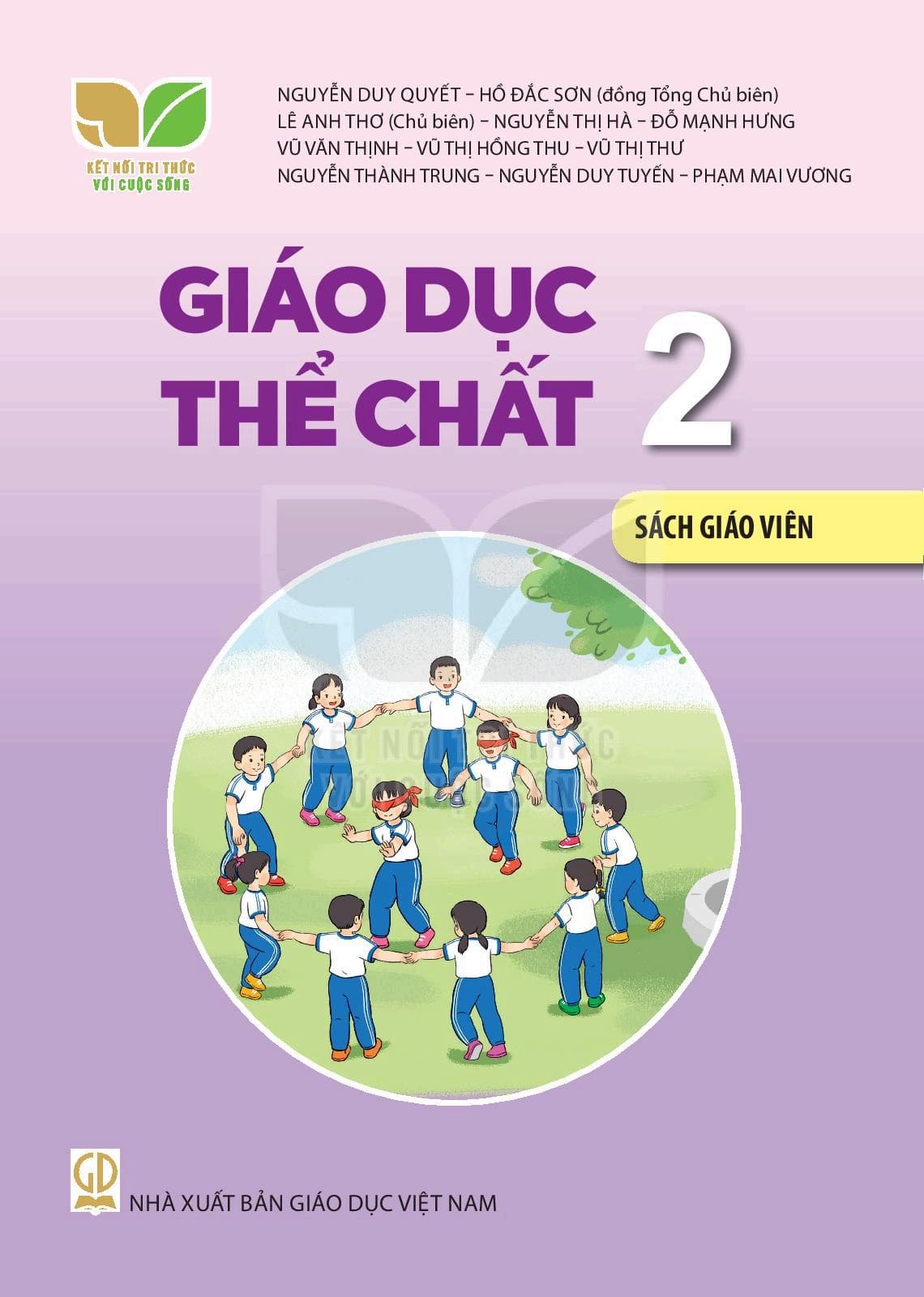 Sách Giáo Viên Giáo Dục Thể Chất 2 - Kết Nối Tri Thức Với Cuộc Sống