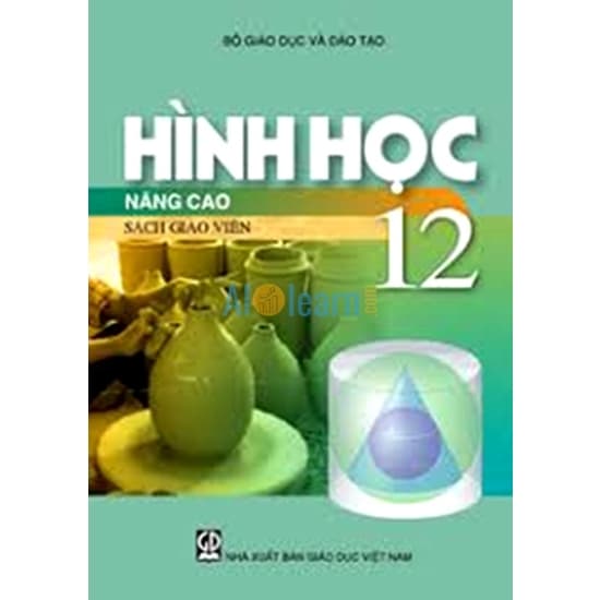 Sách Giáo Viên Hình Học Lớp 12 Nâng Cao