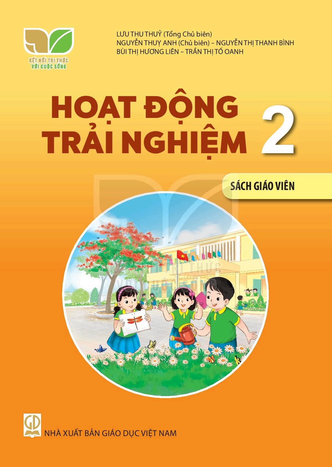 Sách Giáo Viên Hoạt Động Trải Nghiệm 2 - Kết Nối Tri Thức Với Cuộc Sống