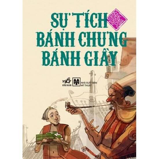 Sự Tích Bánh Chưng Bánh Giầy – Truyện Cổ Tích Việt Nam