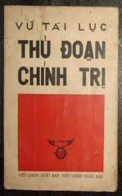 THỦ ĐOẠN CHÍNH TRỊ - Vũ Tài Lục
