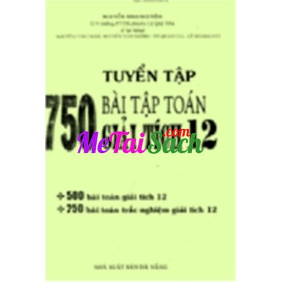 Tuyển Tập 750 Bài Tập Toán Giải Tích 12