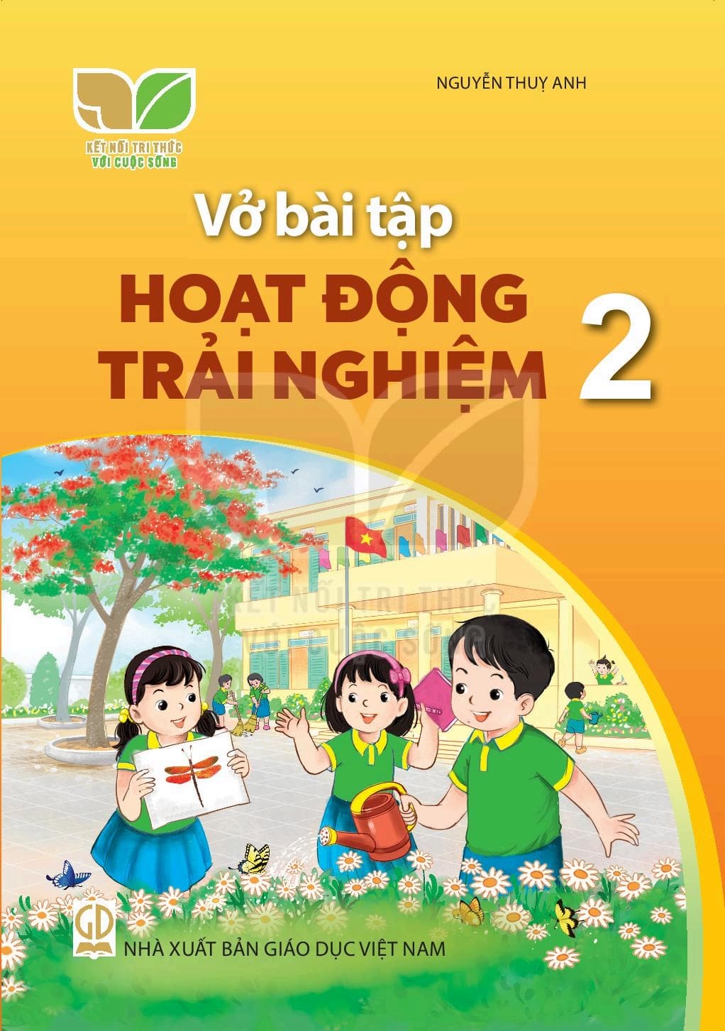 Vở Bài Tập Hoạt Động Trải Nghiệm 2 - Kết Nối Tri Thức Với Cuộc Sống
